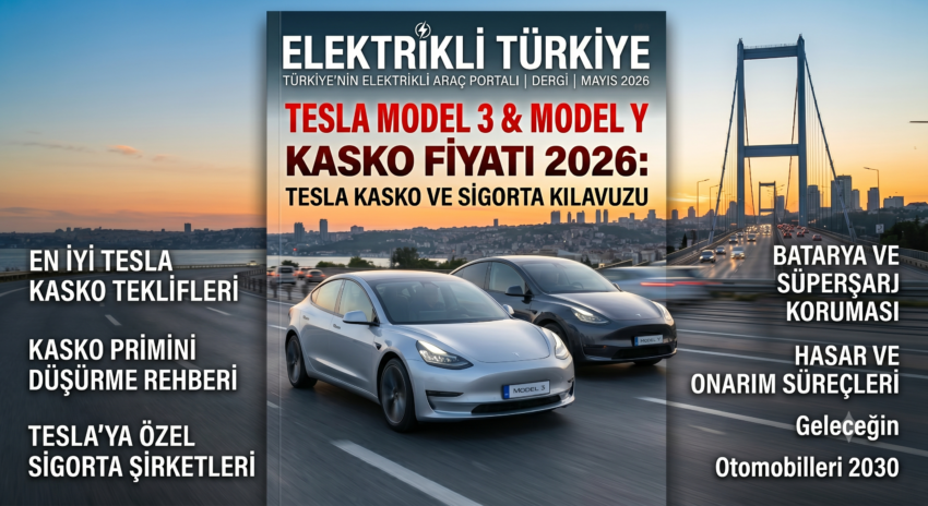 Tesla Model 3 ve Model Y 2026 kasko fiyatları, batarya ve otopilot sigorta detayları