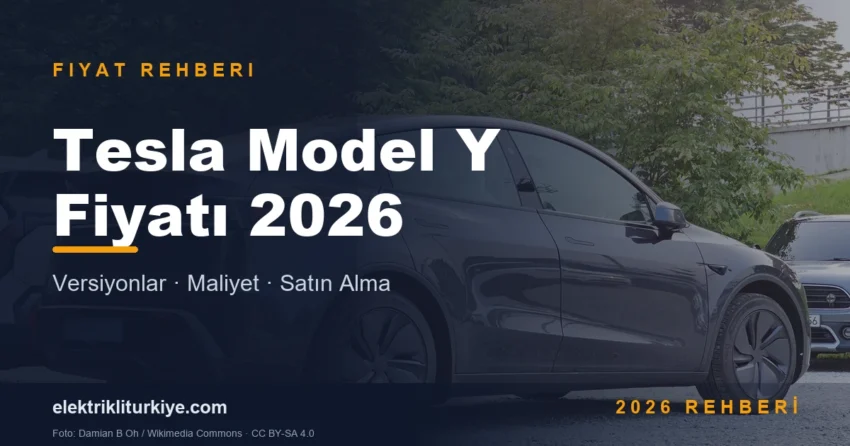 Tesla Model Y fiyatı 2026 – versiyon ve maliyet rehberi kapak görseli