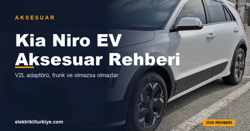 Kia Niro EV aksesuar rehberi kapak görseli