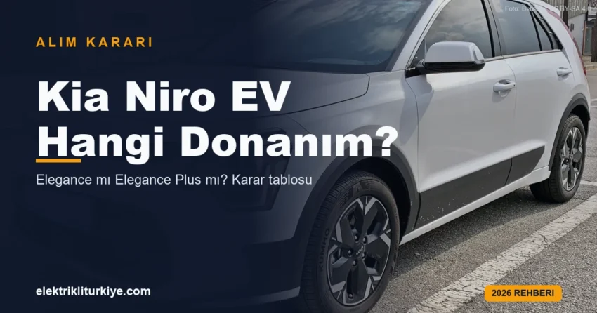 Kia Niro EV hangi versiyon alınmalı rehberi kapak görseli