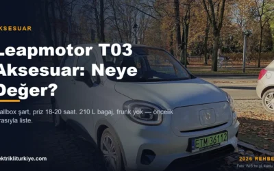 Leapmotor T03 aksesuar rehberi kapak görseli