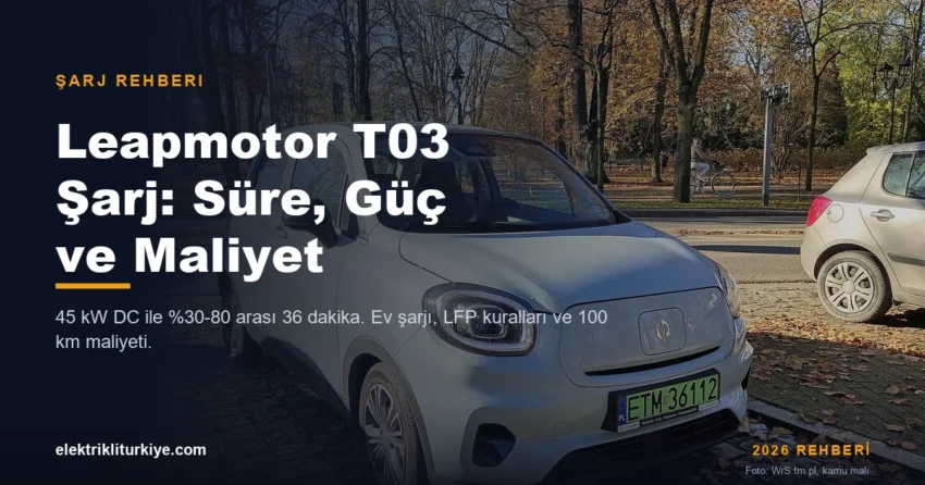 Leapmotor T03 şarj rehberi kapak görseli