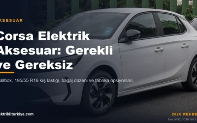 Opel Corsa Elektrik aksesuar rehberi kapak görseli