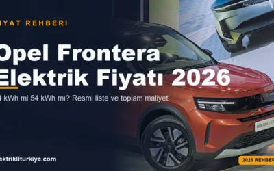Opel Frontera Elektrik fiyatı 2026 rehberi kapak görseli