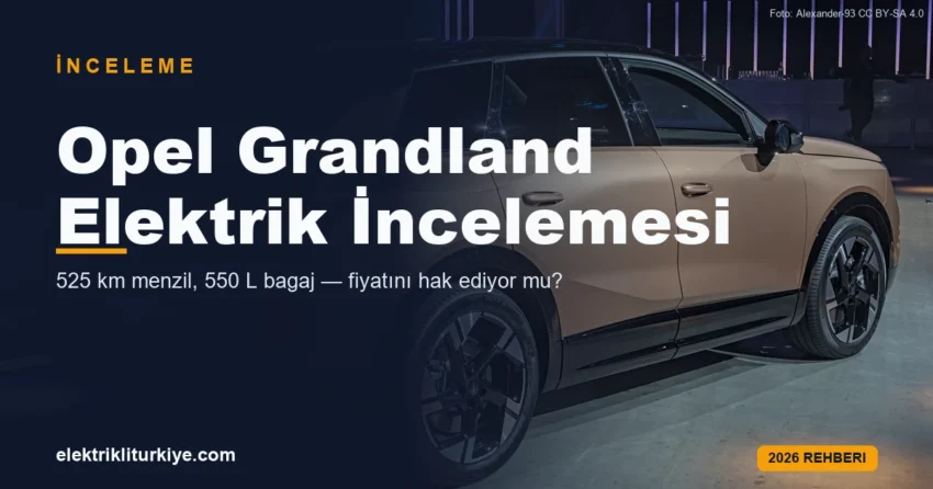 Opel Grandland Elektrik incelemesi kapak görseli